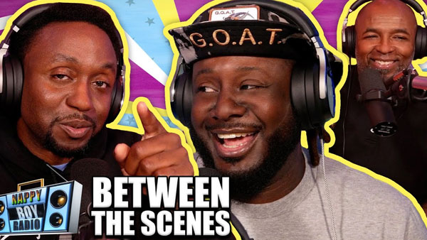 Between the Scenes | T-Pain’s Nappy Boy Radio Podcast #69