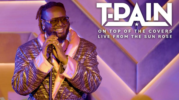 T-Pain – On Top Of The Covers (Live From The Sun Rose)